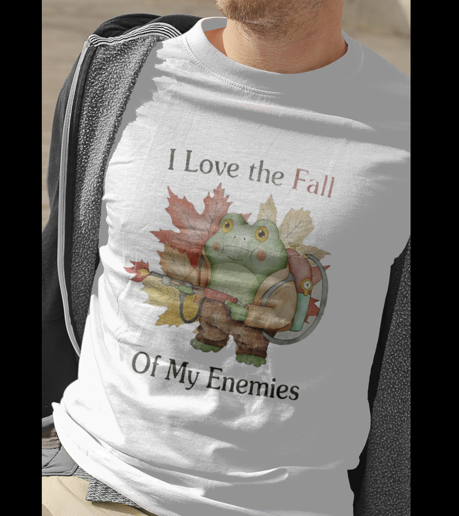 Frog With Flamethrower I Love The Fall Of My Enemies Autumn Leaves T-Shirt