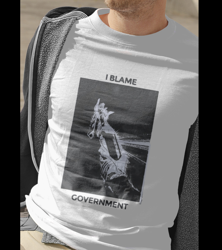 I Blame Government Molotov Cocktail Protest Rebellion T-Shirt