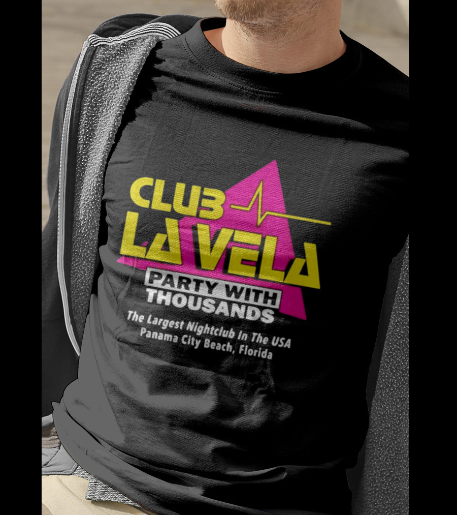 Club La Vela Party With Thousands The Largest Nightclub In The USA Panama City Beach Florida T-Shirt