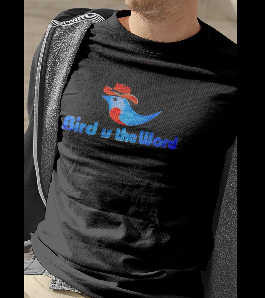 Cowboy Bird Wearing Hat Bird Is The Word Blue Bird With Red Cowboy Hat T-Shirt