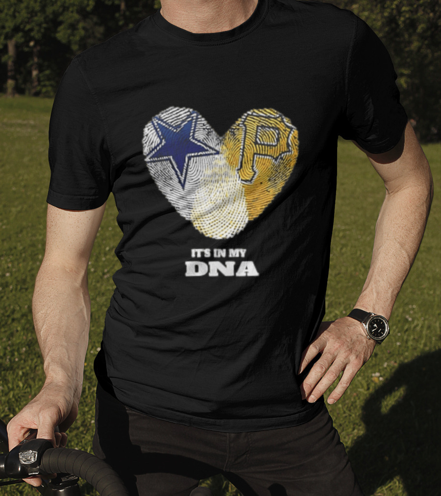 Dallas Cowboys Pittsburgh Pirates Heart Shape It's In My DNA T-Shirt