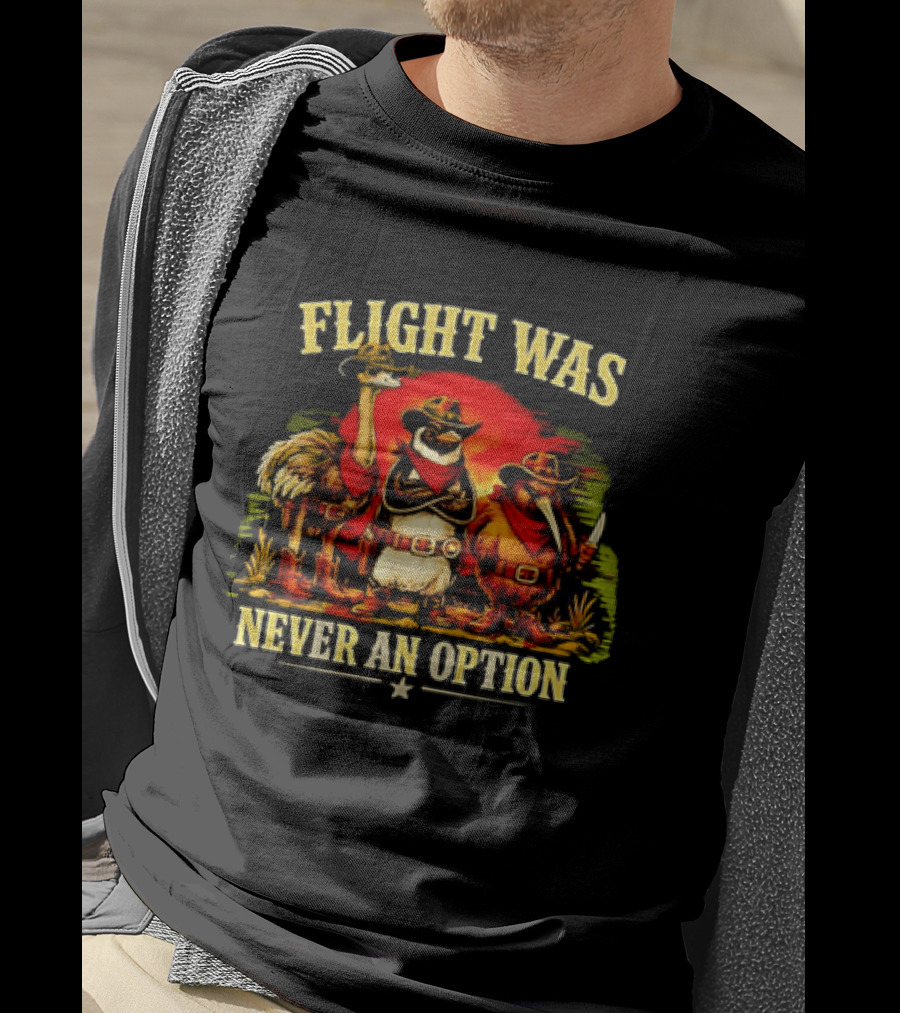 Flight Was Never An Option Ostrich Penguin Kiwi Cowboys T-Shirt