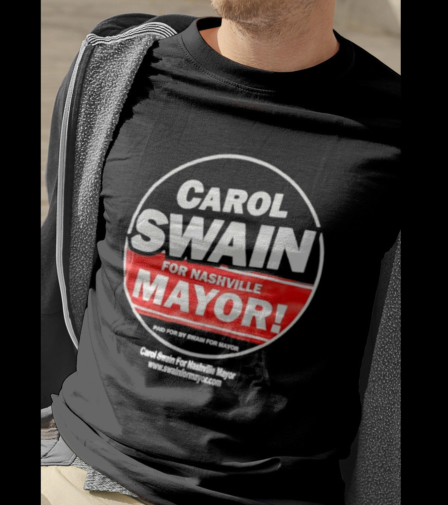 Carol Swain For Nashville Mayor Campaign Support T-Shirt