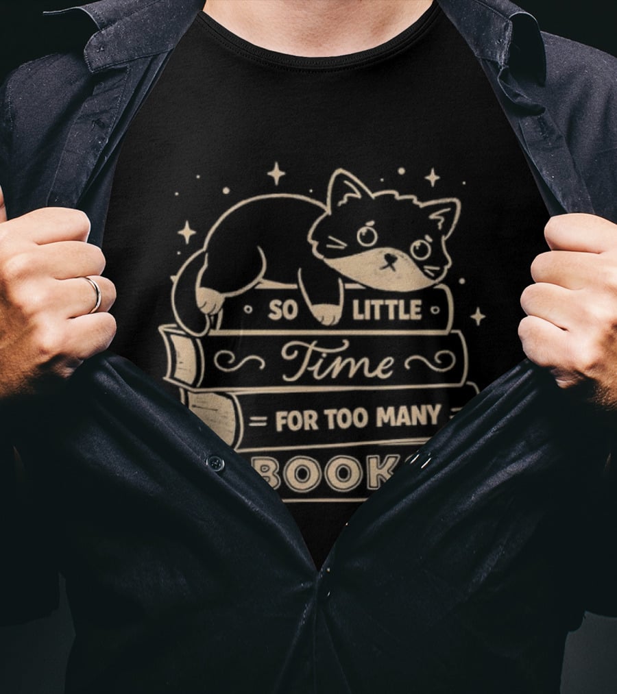 Cat So Little Time For Too Many Books T-Shirt