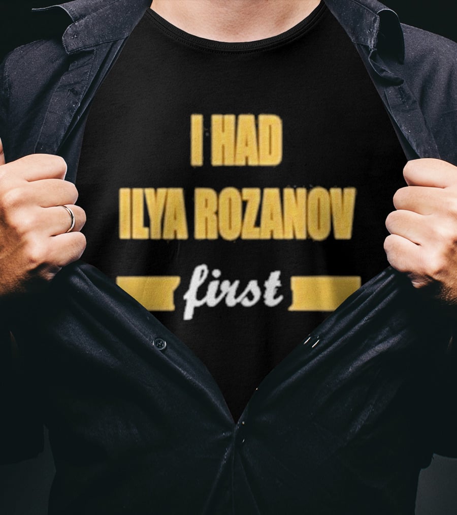 I Had Ilya Rozanov First Bold Yellow T-Shirt
