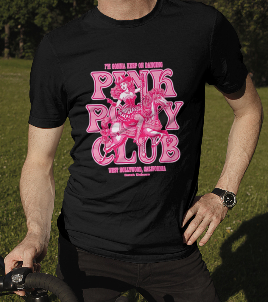 Cowgirl Pink Pony Club Dancing West Hollywood California Butch Unicorn T-Shirt
