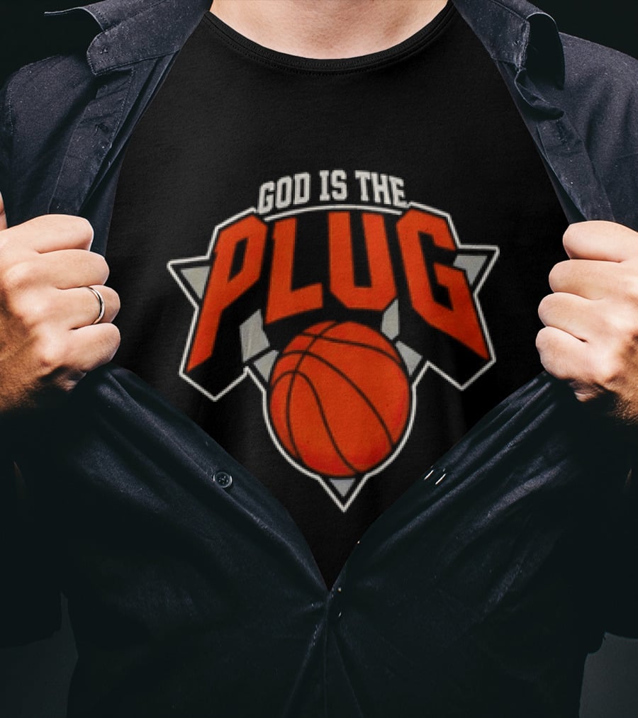 God Is The Plug Basketball New York Knicks T-Shirt