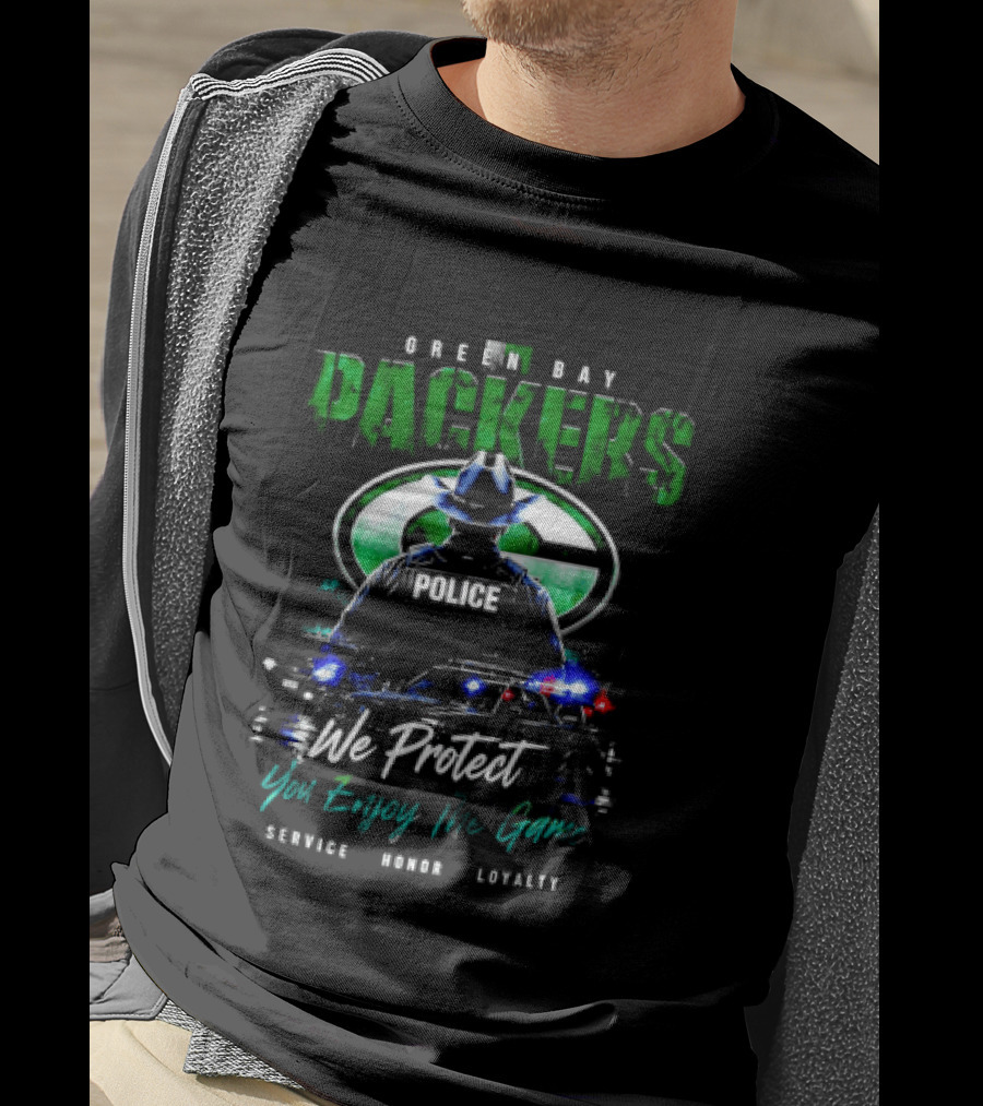 Green Bay Packers Police We Protect You Enjoy The Game Service Honor Loyalty T-Shirt