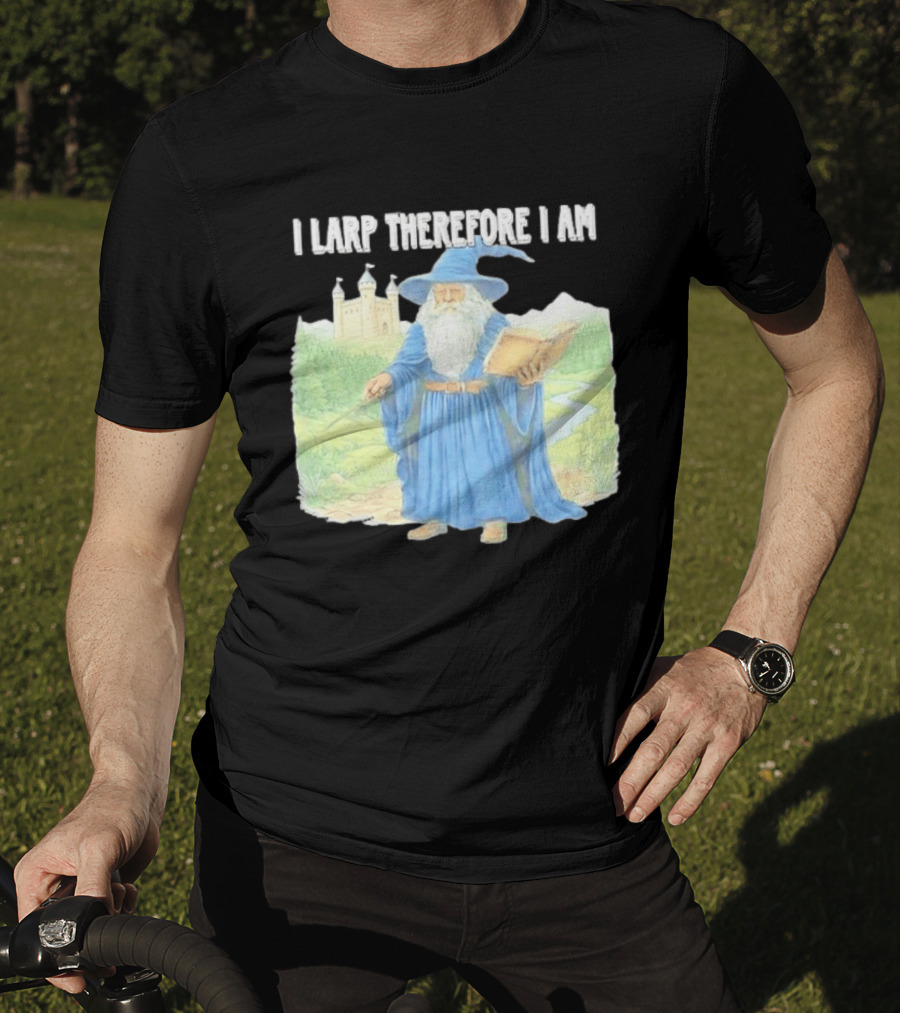 Wizard In Blue Robes With Book And Staff I Larp Therefore I Am T-Shirt