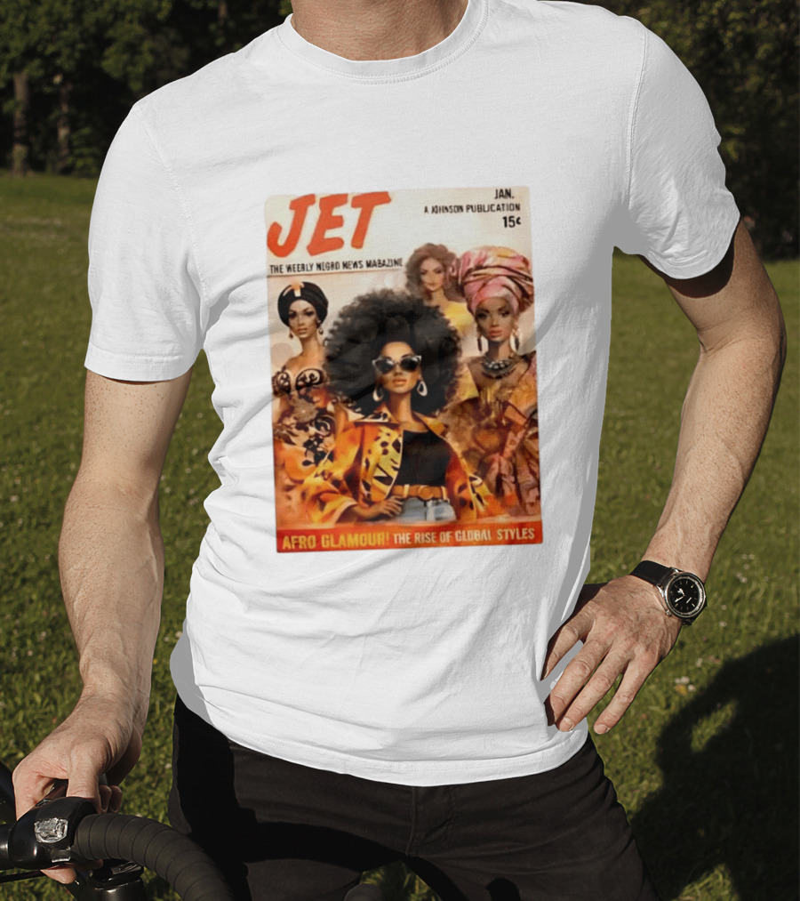 JET The Weekly Negro News Afro Glamour The Rise Of Global Styles T-Shirt