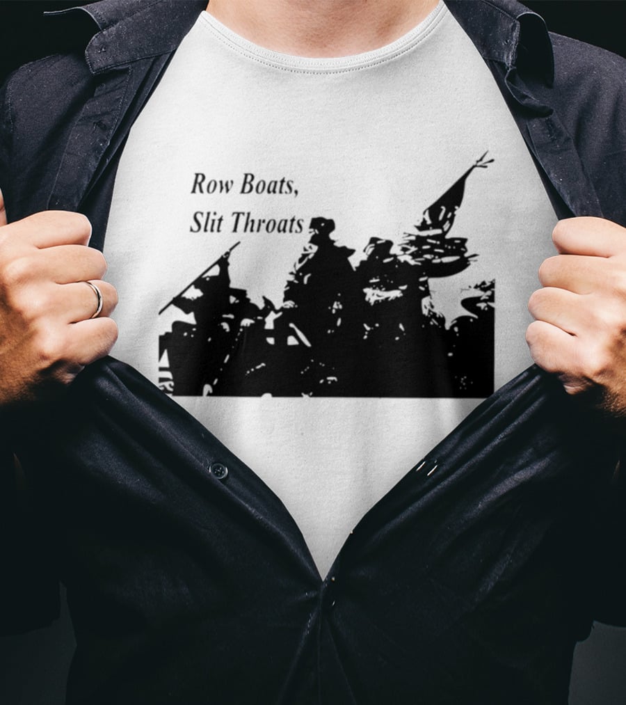 Row Boats Slit Throats Silhouette Revolutionary T-Shirt