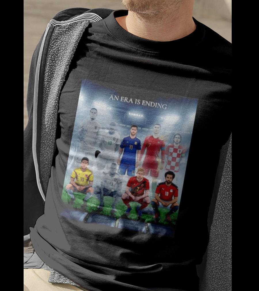 An Era Is Ending Football Legends Messi Ronaldo Neymar Modrić Salah Hazard Valencia Ramos T-Shirt