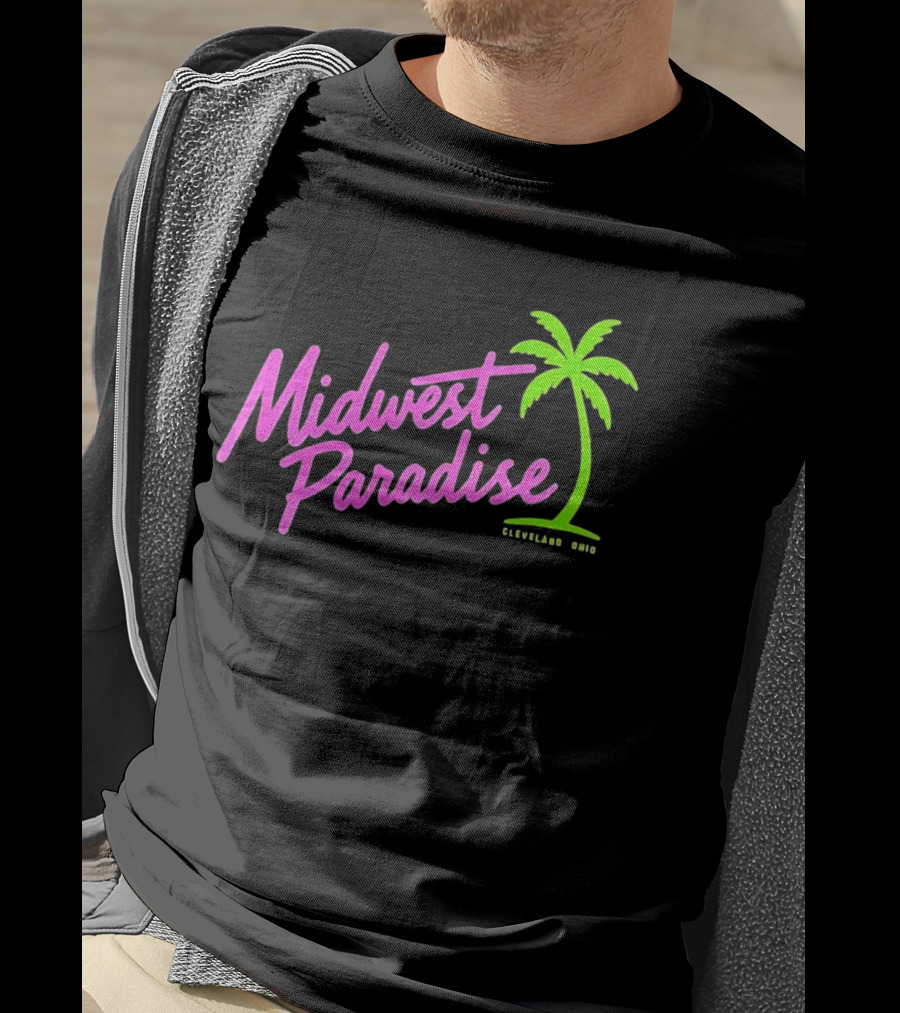 Midwest Paradise Cleveland Ohio Palm Tree T-Shirt