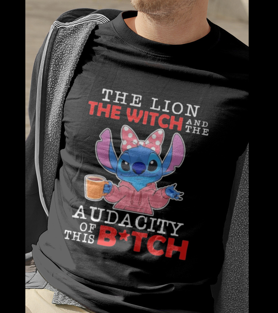 Stitch The Lion The Witch And The Audacity Of This B*tch Pink Bow Coffee T-Shirt