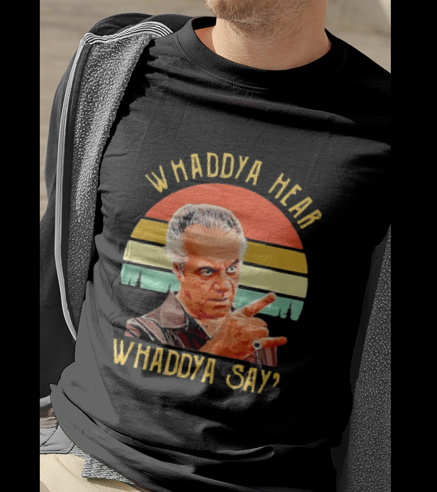 The Sopranos Paulie Walnuts Whaddya Hear Whaddya Say T-Shirt