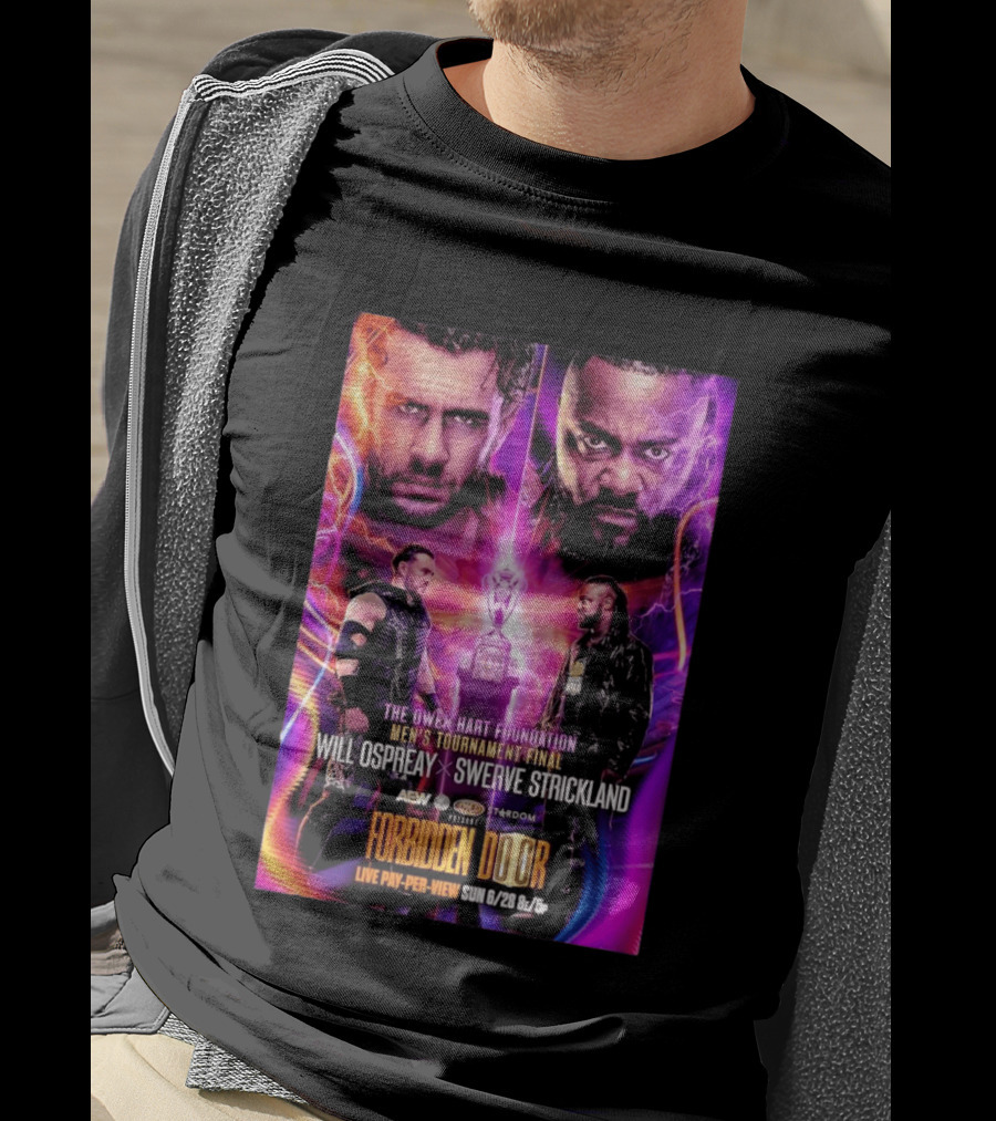 The Owen Hart Foundation Men's Tournament Final Will Ospreay Vs Swerve Strickland AEW Stardom Forbidden Door 2026 Live Pay Per View T-Shirt