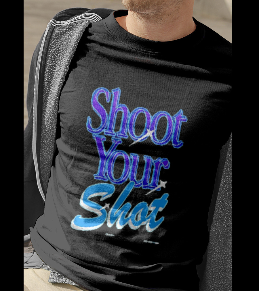 Shoot Your Shot Motivational Phrase T-Shirt