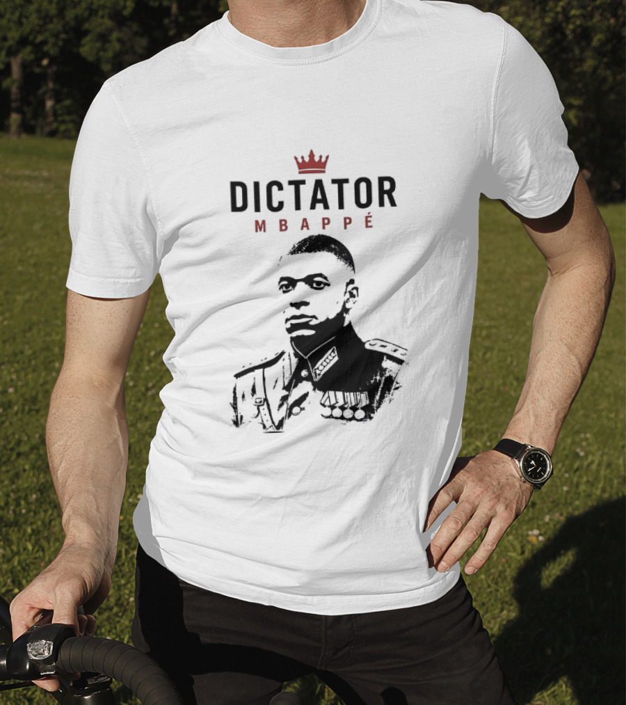 Dictator Mbappé Meme Crowned T-Shirt