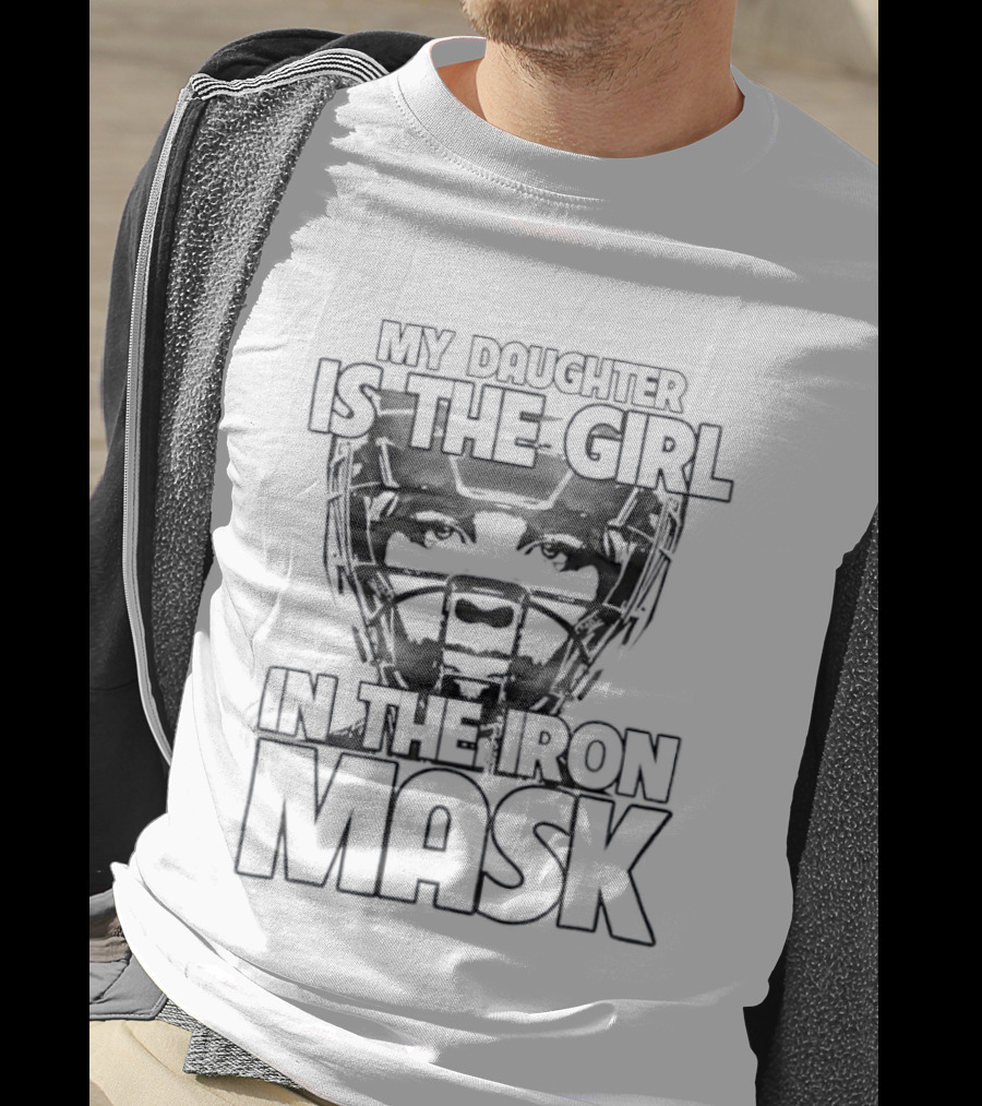 Proud Parent Softball Player My Daughter Is The Girl In The Iron Mask T-Shirt