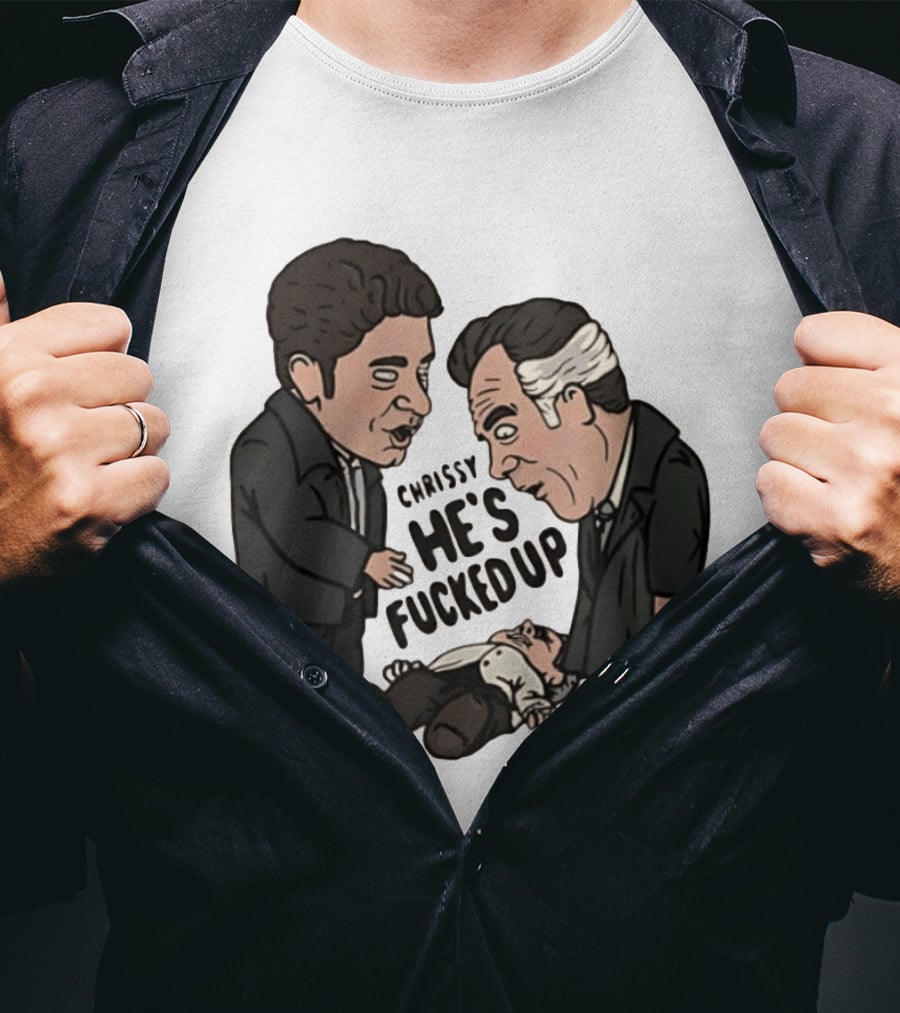 Chrissy He's Fucked Up The Sopranos Characters Cartoon T-Shirt