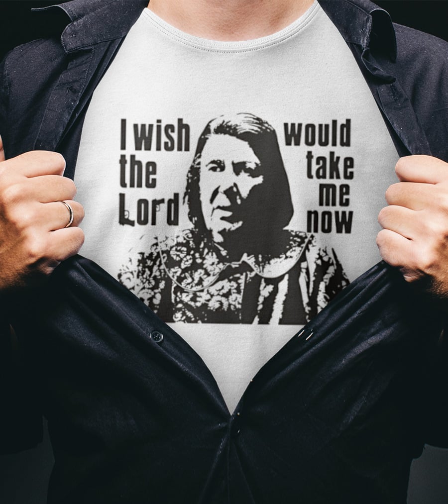 Livia Soprano The Sopranos I Wish The Lord Would Take Me Now T-Shirt