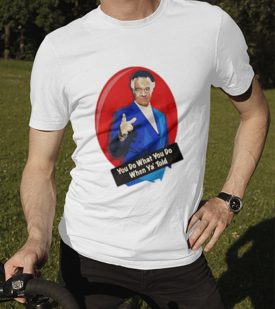The Sopranos Paulie Walnuts Gualtieri You Do What You Do When Ya Told T-Shirt