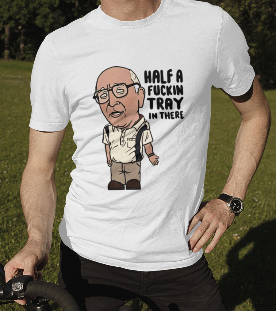 The Sopranos Uncle Junior Half A Fuckin Tray In There Cartoon T-Shirt