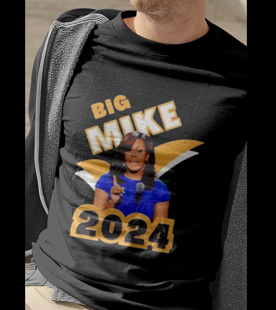 Big Mike 2024 Campaign Meme T-Shirt