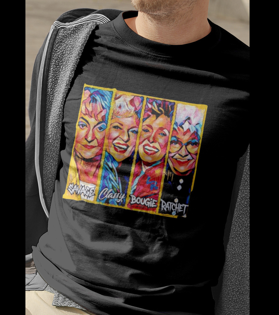 The Golden Girls Savage Classy Bougie Ratchet Collage Vintage Pop T-Shirt