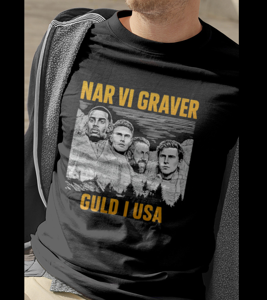 När Vi Gräver Guld I USA Swedish National Football Team Players Mount Rushmore T-Shirt