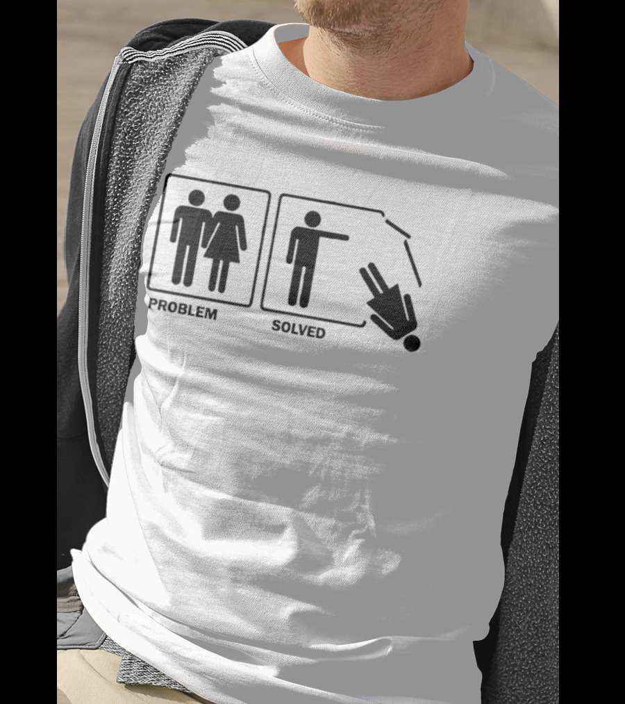 Problem Solved Stick Figure Humor Relationship Joke T-Shirt