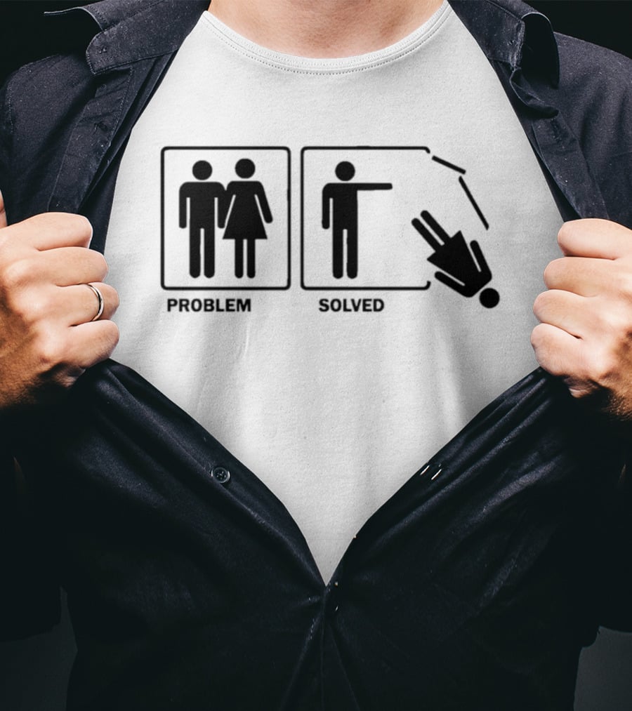 Problem Solved Stick Figure Humor Relationship Joke T-Shirt