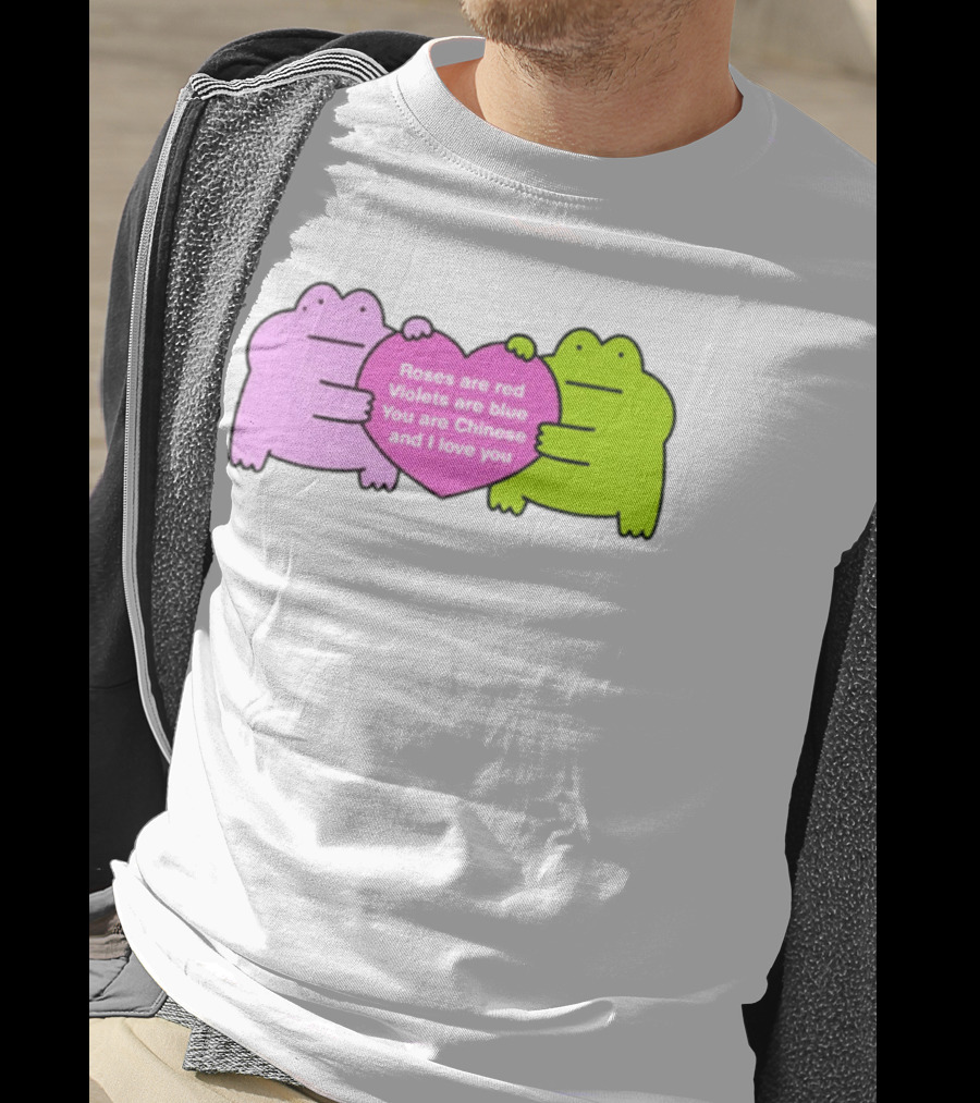 Roses Are Red Violets Are Blue You Are Chinese And I Love You Frog Heart T-Shirt