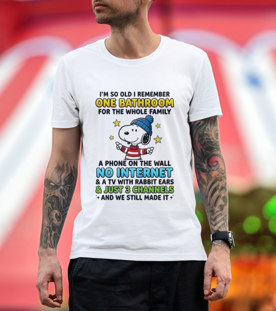 I'm So Old I Remember One Bathroom Snoopy No Internet TV Rabbit Ears 3 Channels T-Shirt