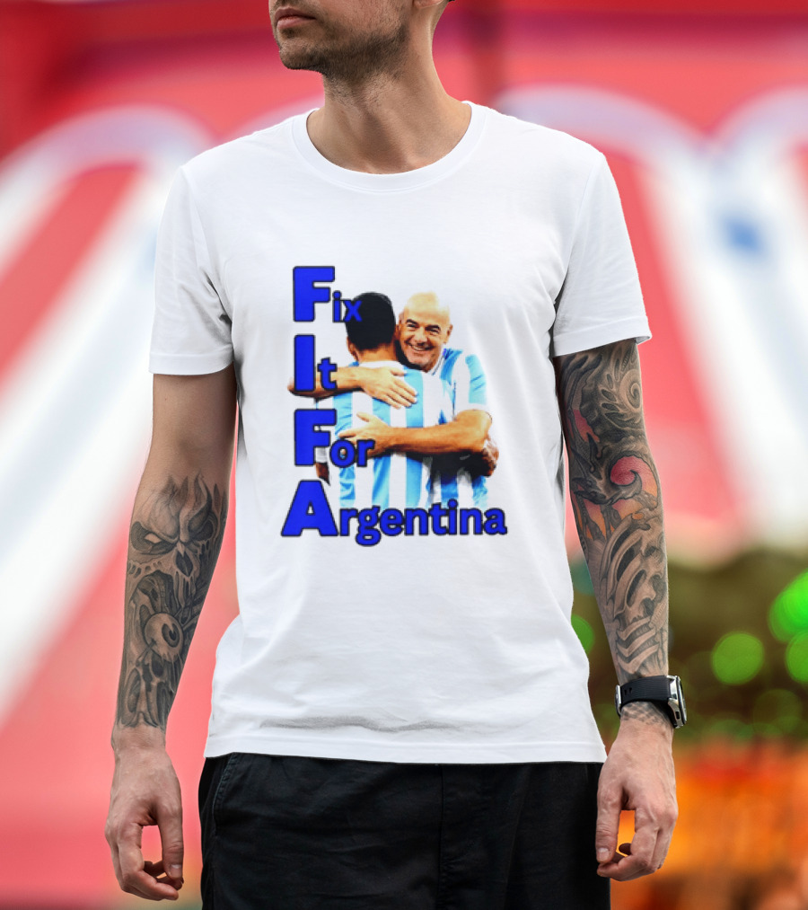 Fix It For Argentina FIFA Hug T-Shirt