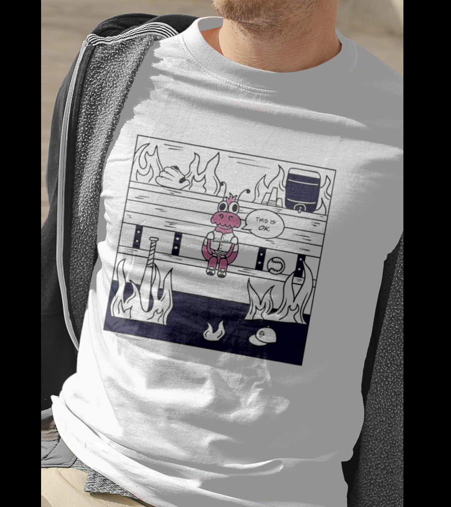 This Is OK Baseball Dugout Fire Scene With Pink Creature T-Shirt