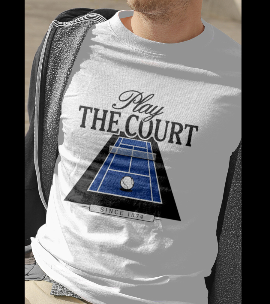Play The Court Since 1874 Tennis T-Shirt