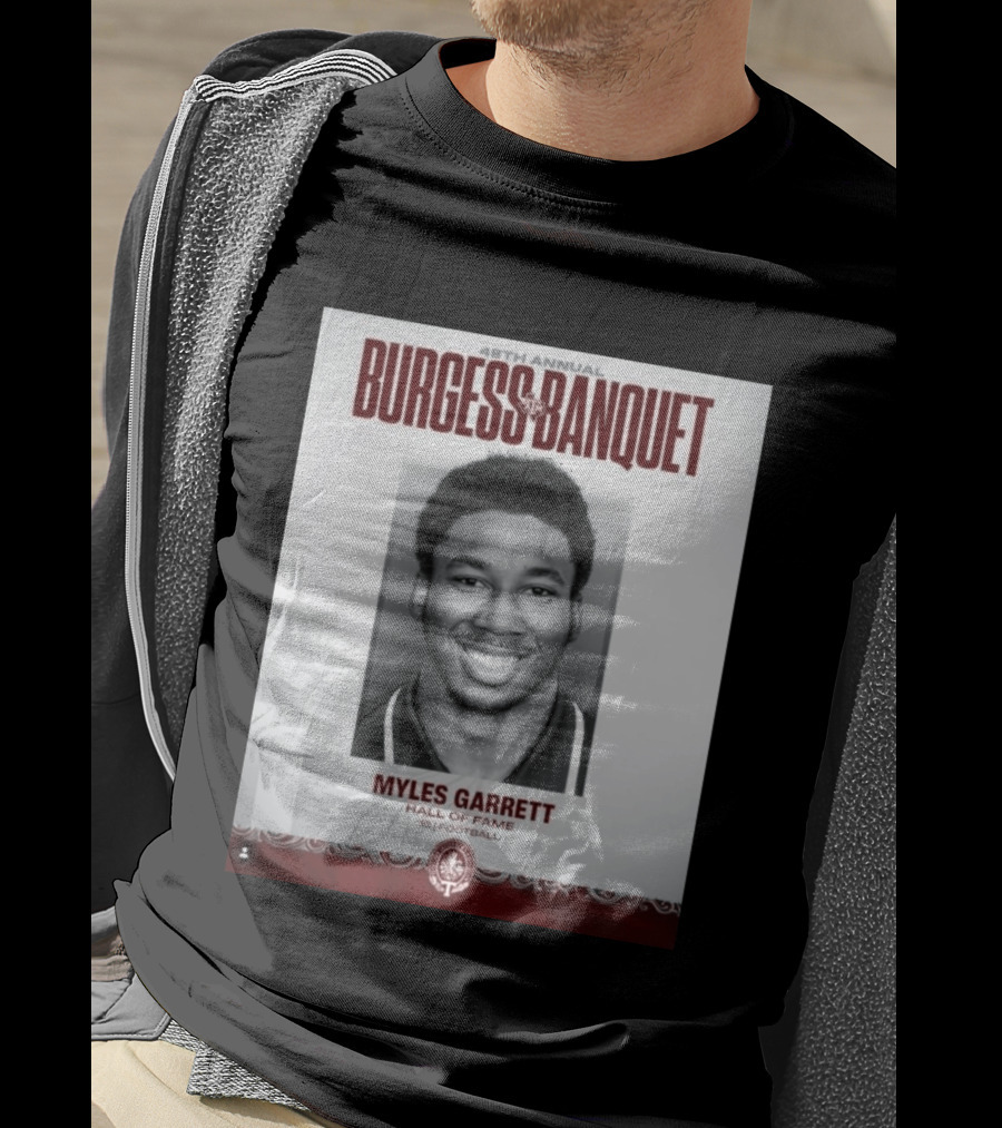 48th Annual Burgess Banquet Myles Garrett Hall Of Fame Football T-Shirt