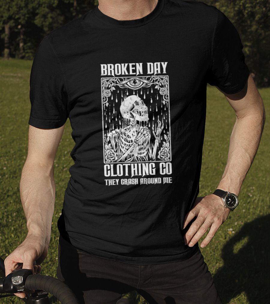Broken Day Clothing Co Skeleton They Crash Around Me T-Shirt