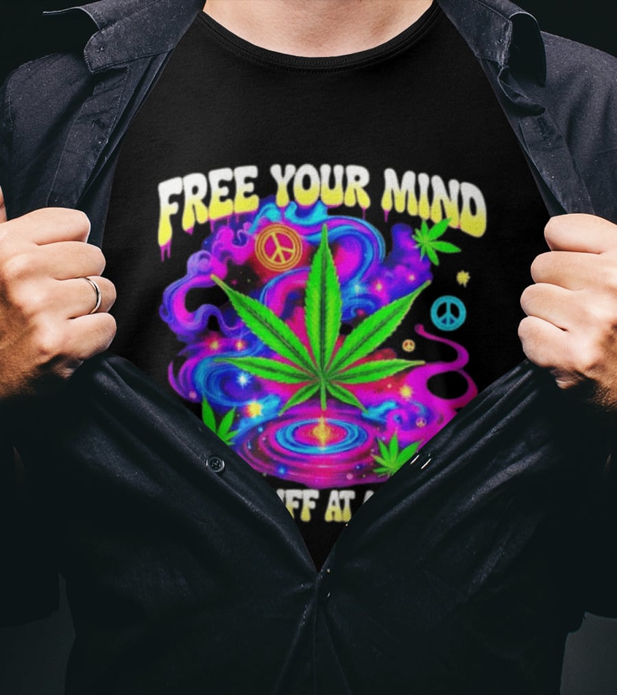 Psychedelic Cannabis Leaf Peace Sign Free Your Mind One Puff At A Time Trippy T-Shirt