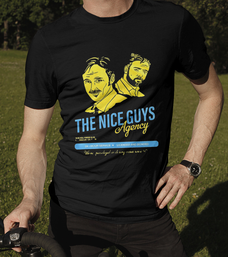 The Nice Guys Agency 2016 Film 24 Hour Service Licensed And Bonded T-Shirt
