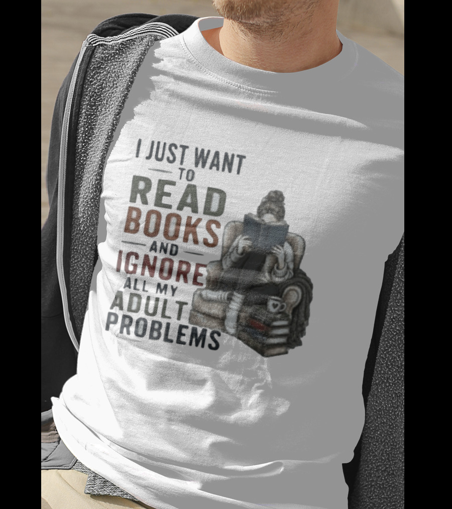 I Just Want To Read Books And Ignore All My Adult Problems Cozy Bookshelf Cup Of Coffee T-Shirt