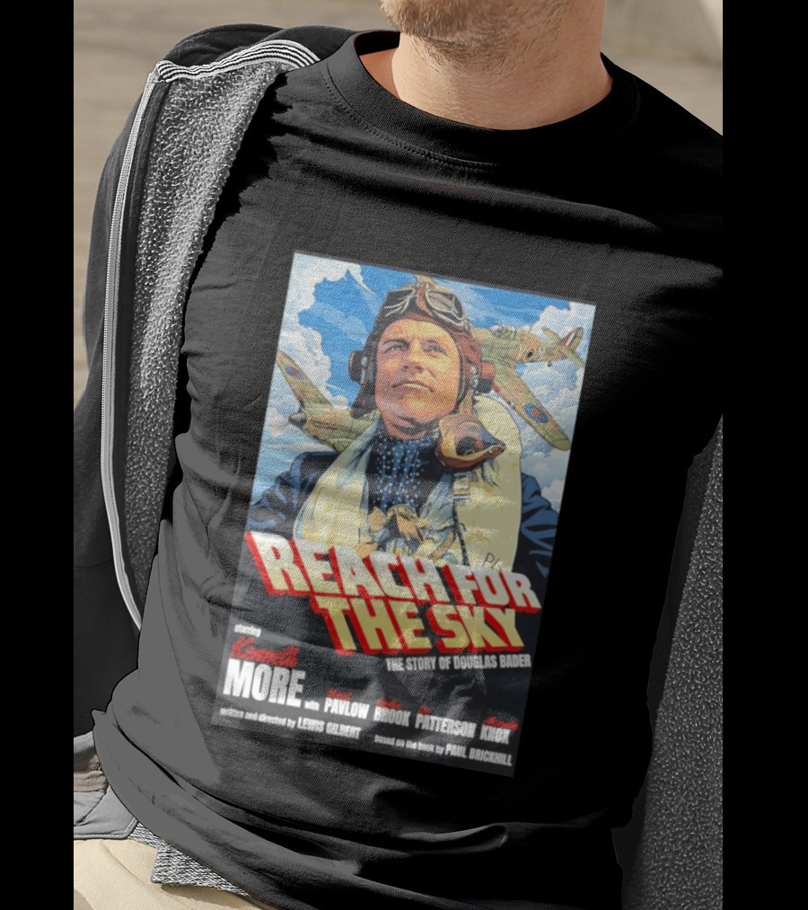 Reach For The Sky Kenneth More Muriel Pavlow Douglas Bader Story T-Shirt