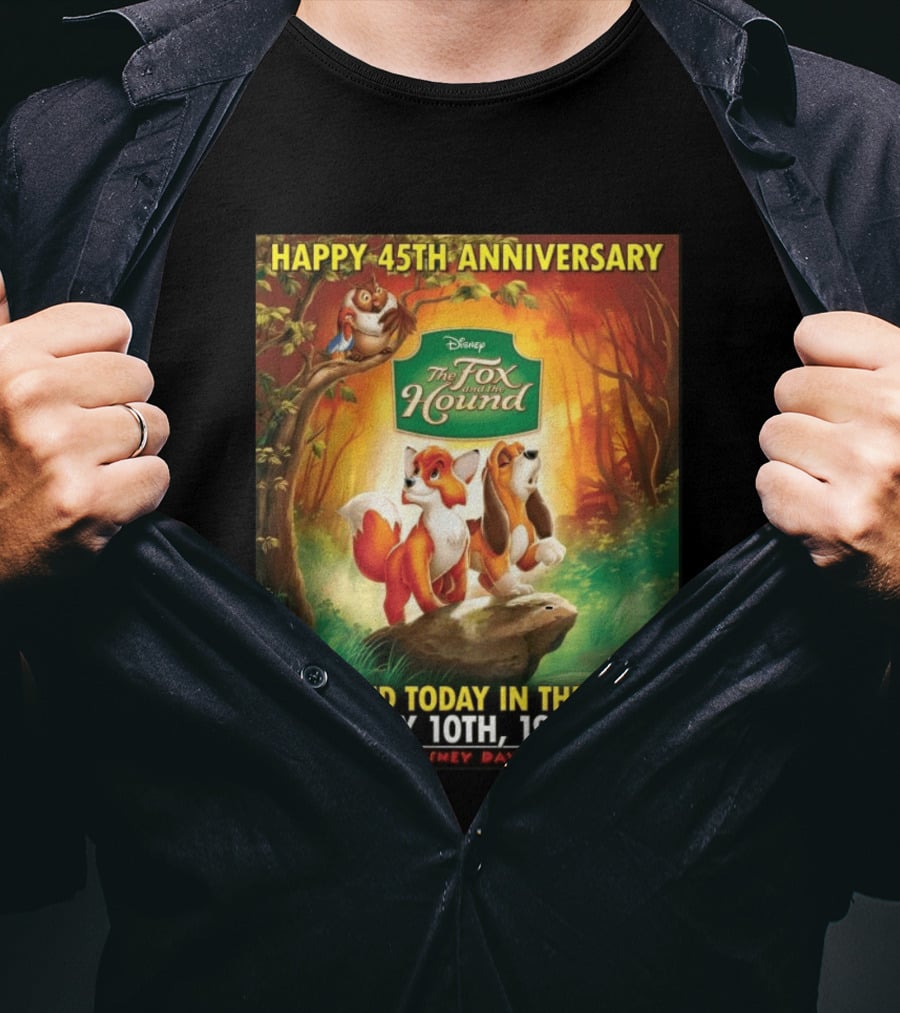 Happy 45th Anniversary Disney The Fox And The Hound July 10th 1981 T-Shirt