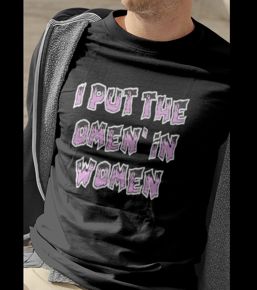 I Put The Omen In Women Pun Pink Letters T-Shirt