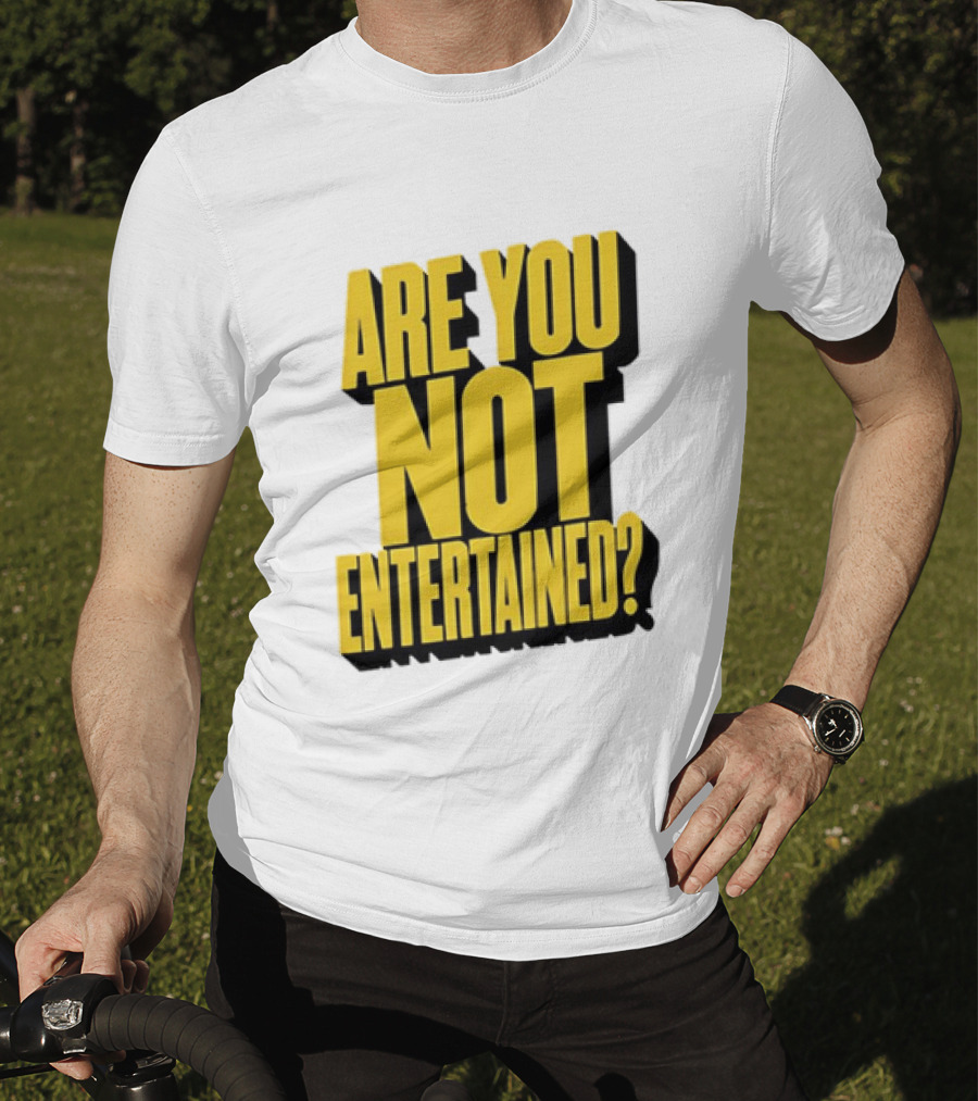 Are You Not Entertained Bold Yellow T-Shirt