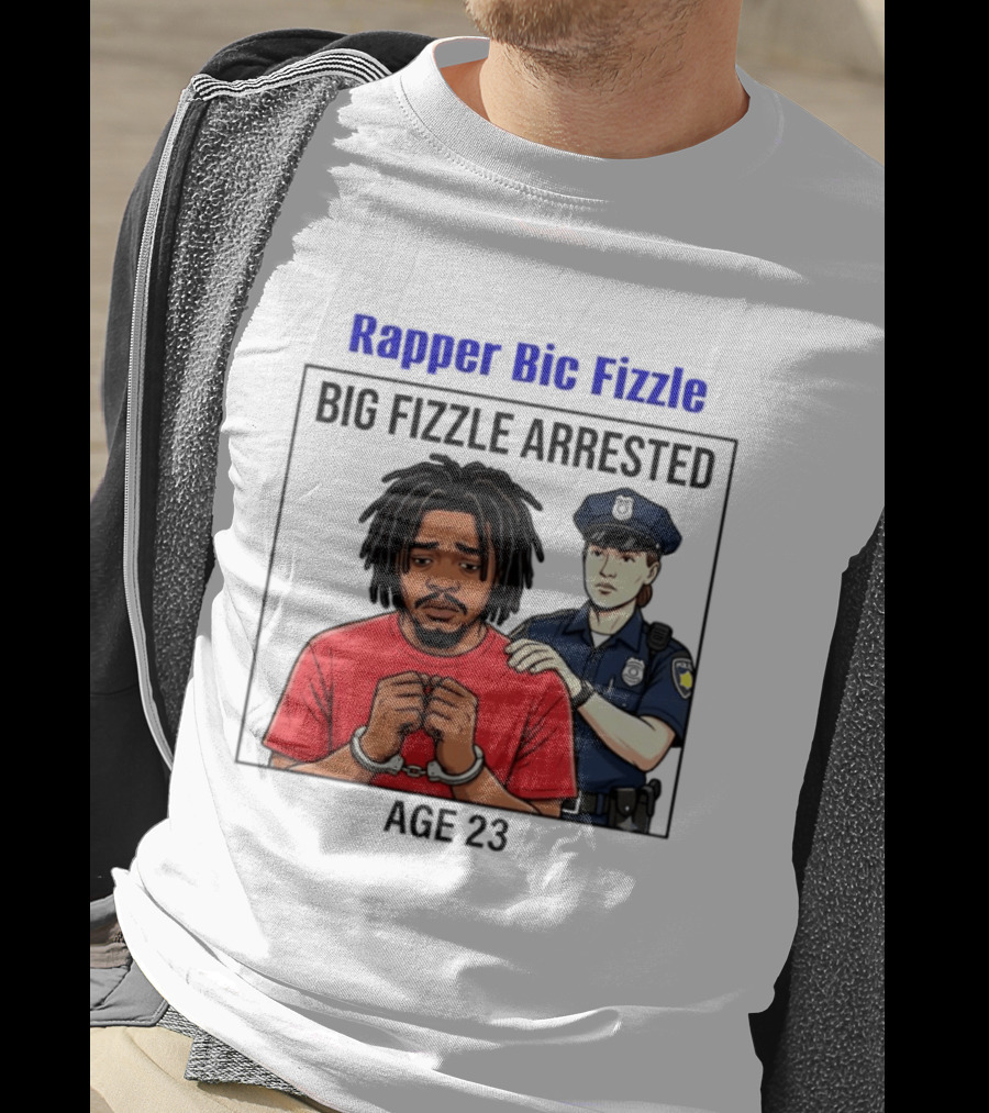 Rapper Bic Fizzle Big Fizzle Arrested Age 23 T-Shirt
