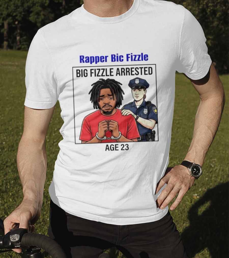 Rapper Bic Fizzle Big Fizzle Arrested Age 23 T-Shirt