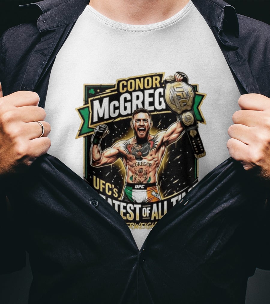 Conor McGregor UFC Greatest Of All Time Featherweight King Champion T-Shirt