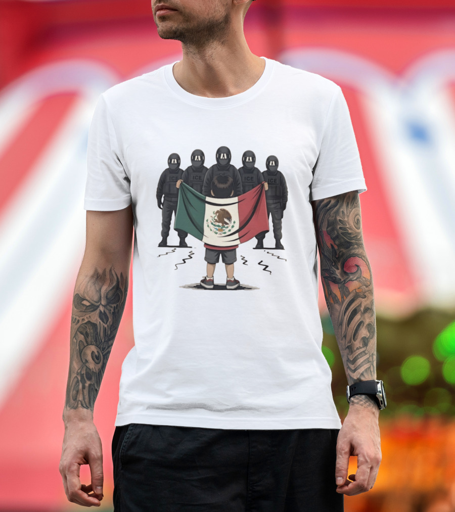 Mexican Flag Held By Kid Facing ICE Tactical Officers T-Shirt